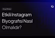 etkili instagram biyografisi nasıl olmalıdır