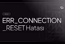 err_connection_reset hatası