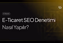e-ticaret seo denetimi nasıl yapılır