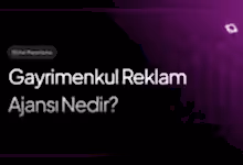 gayrimenkul reklam ajansı nedir