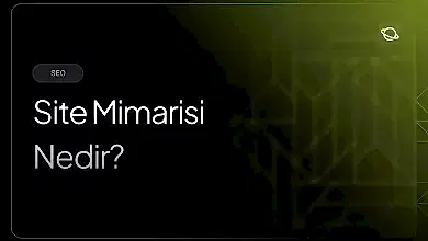 site mimarisi nedir